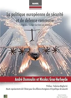 La politique européenne de sécurité et de défense commune: "Parce que l'Europe vaut bien une défense"