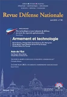 Revue Défense Nationale, N° 761, Juin 2013 : Armement et technologie