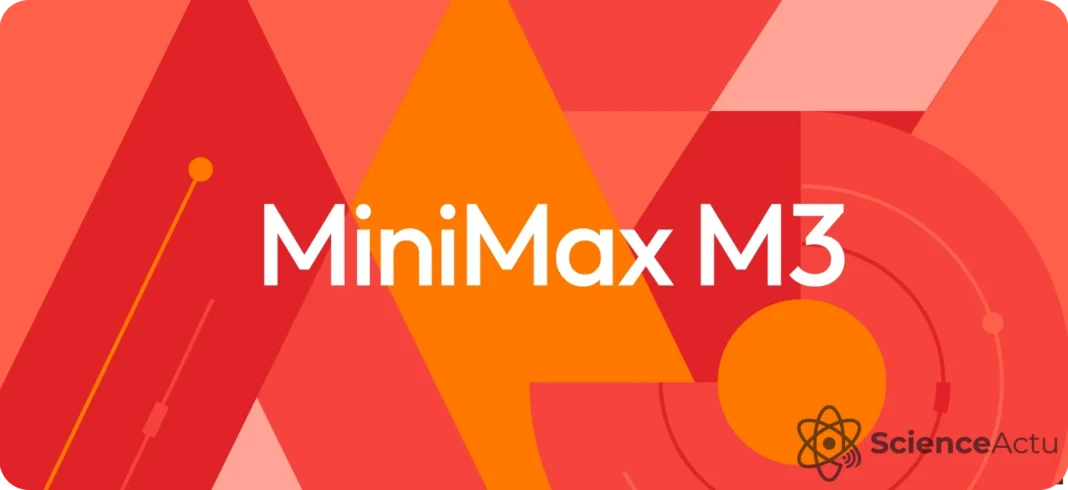 MiniMax M3 : le modèle chinois qui met les agents IA sous pression MiniMax M3 : le modèle chinois qui met les agents IA sous pression